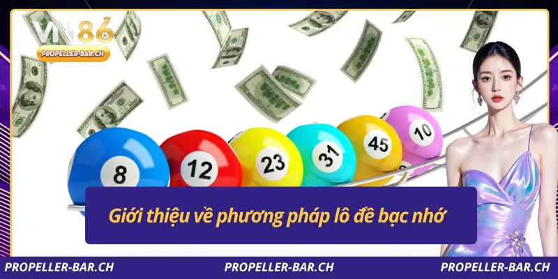 Giới thiệu về phương pháp lô đề bạc nhớ