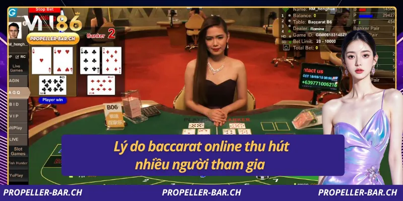 Lý do baccarat online thu hút nhiều người tham gia