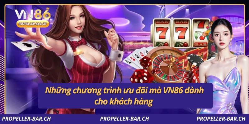 Những chương trình ưu đãi mà VN86 dành cho khách hàng