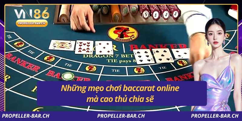 Những mẹo chơi baccarat online mà cao thủ chia sẽ