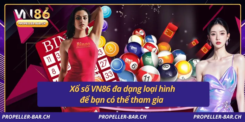 Xổ số VN86 đa dạng loại hình để bạn có thể tham gia